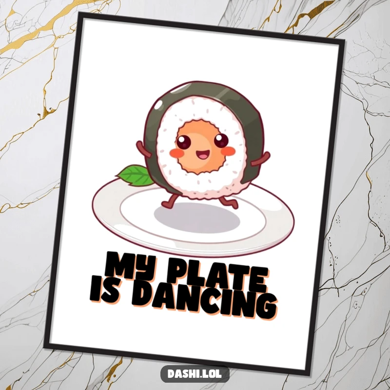 Funny Poster of a cheerful sushi roll with tiny legs skipping across a plate, adding playful humor to wall art.