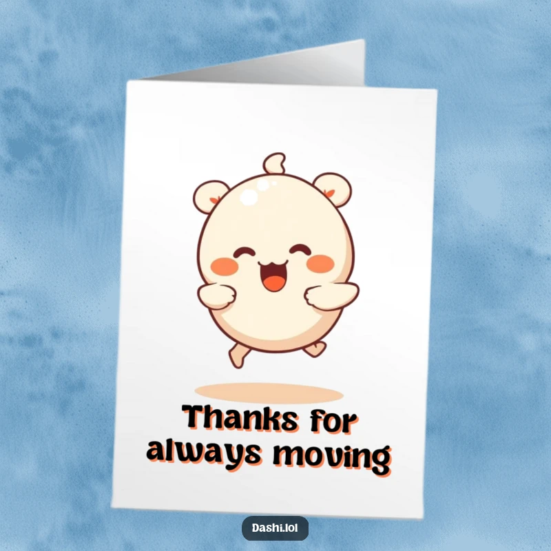 Funny Free Printable Thank You Card depicting a happy dumpling with little legs running enthusiastically to say thank you.